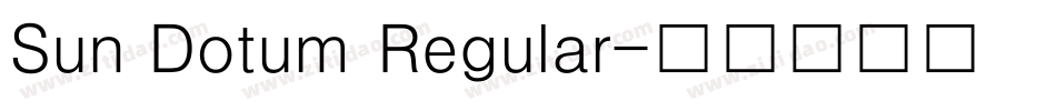 Sun Dotum Regular字体转换